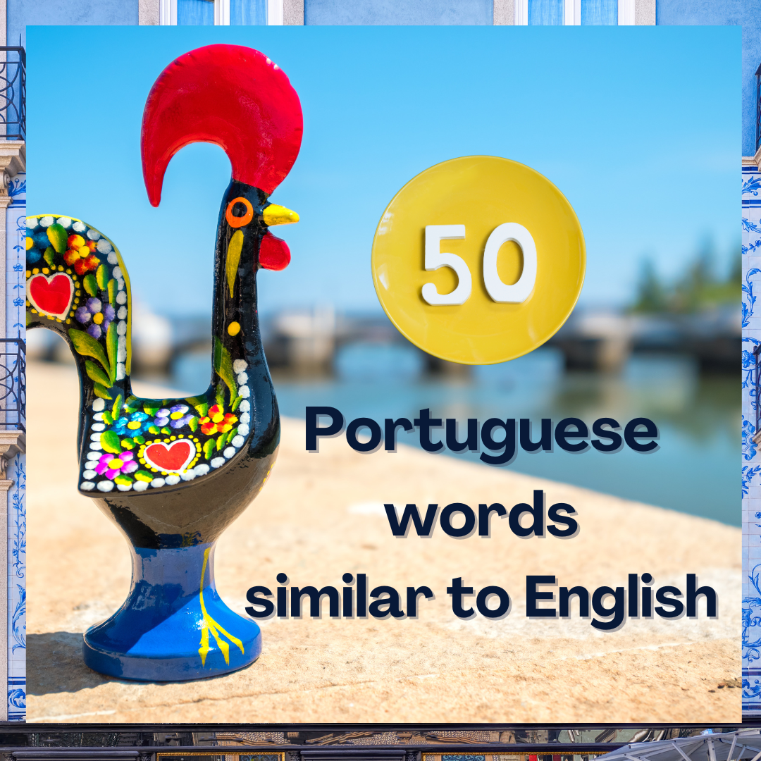 50 easy-to-learn English words similar to Portuguese
